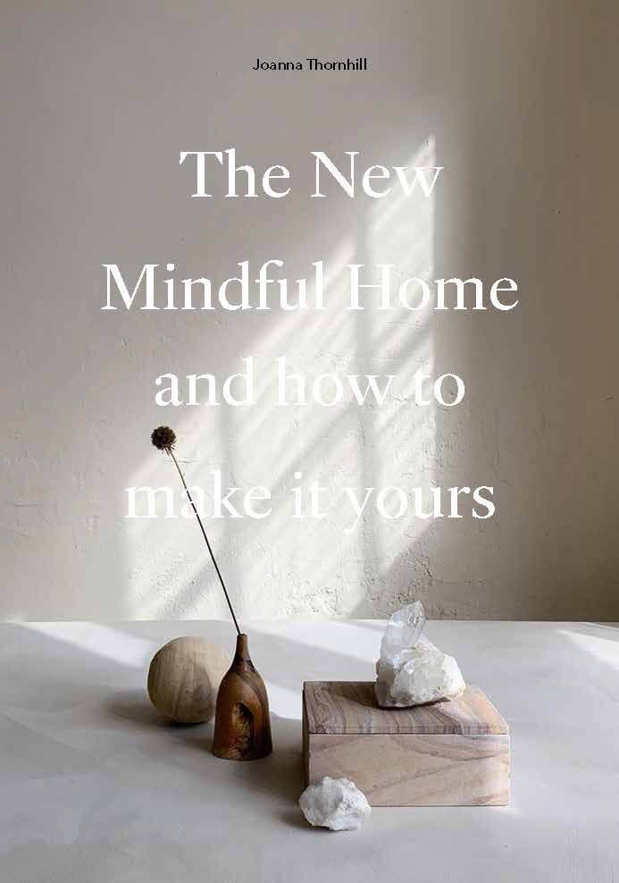 The New Mindful Home and How To Make It Yours | Book | by Joanna Thornhill - Lifestory - Bookspeed