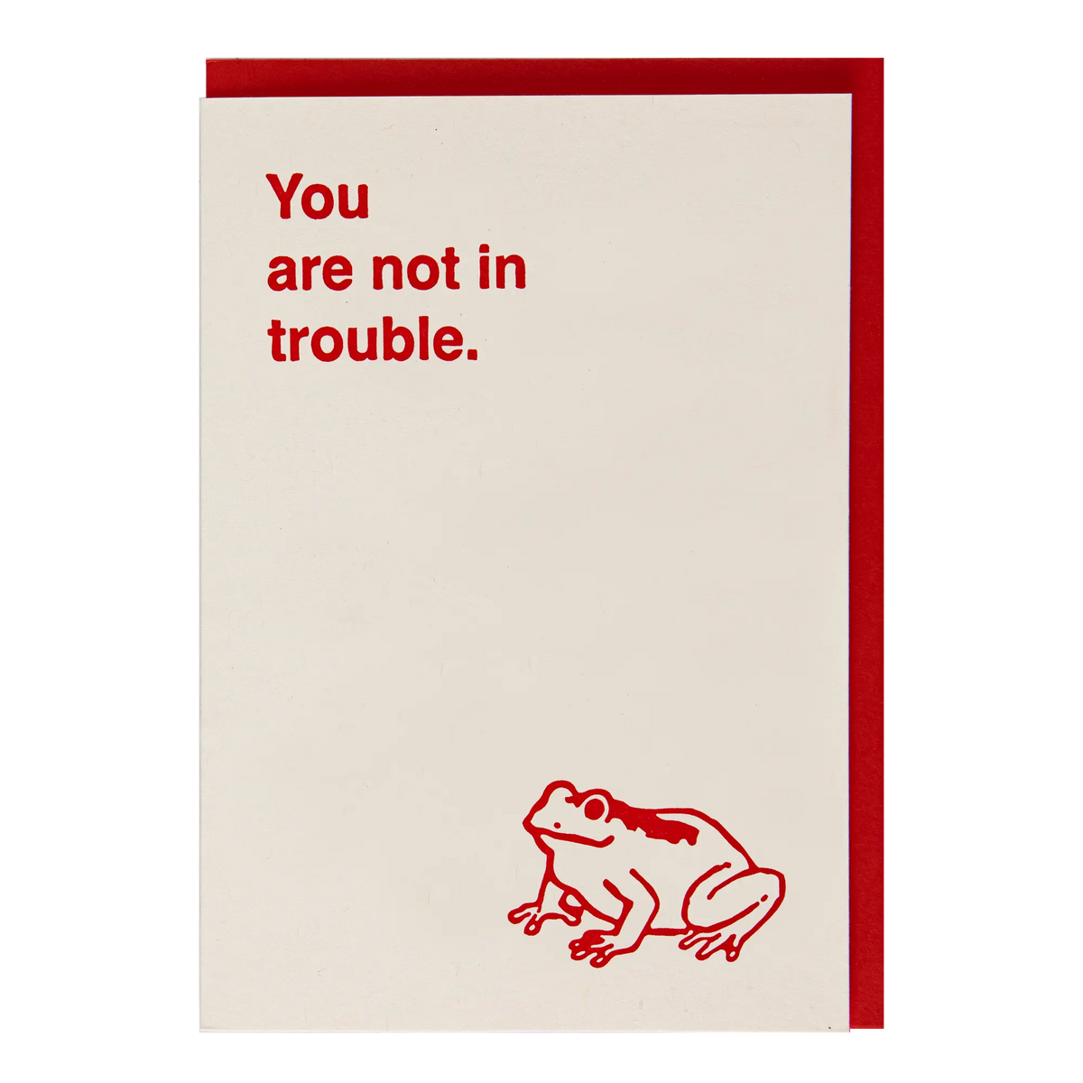 You Are Not In Trouble - Frog Card | Blank | by Archivist