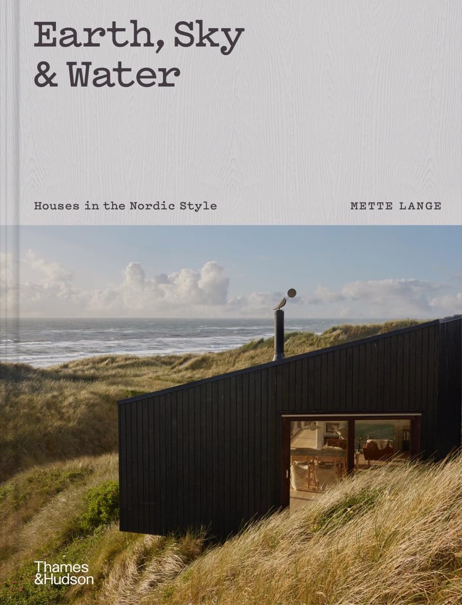 Earth Sky & Water: House In The Nordic Style | Book - Lifestory