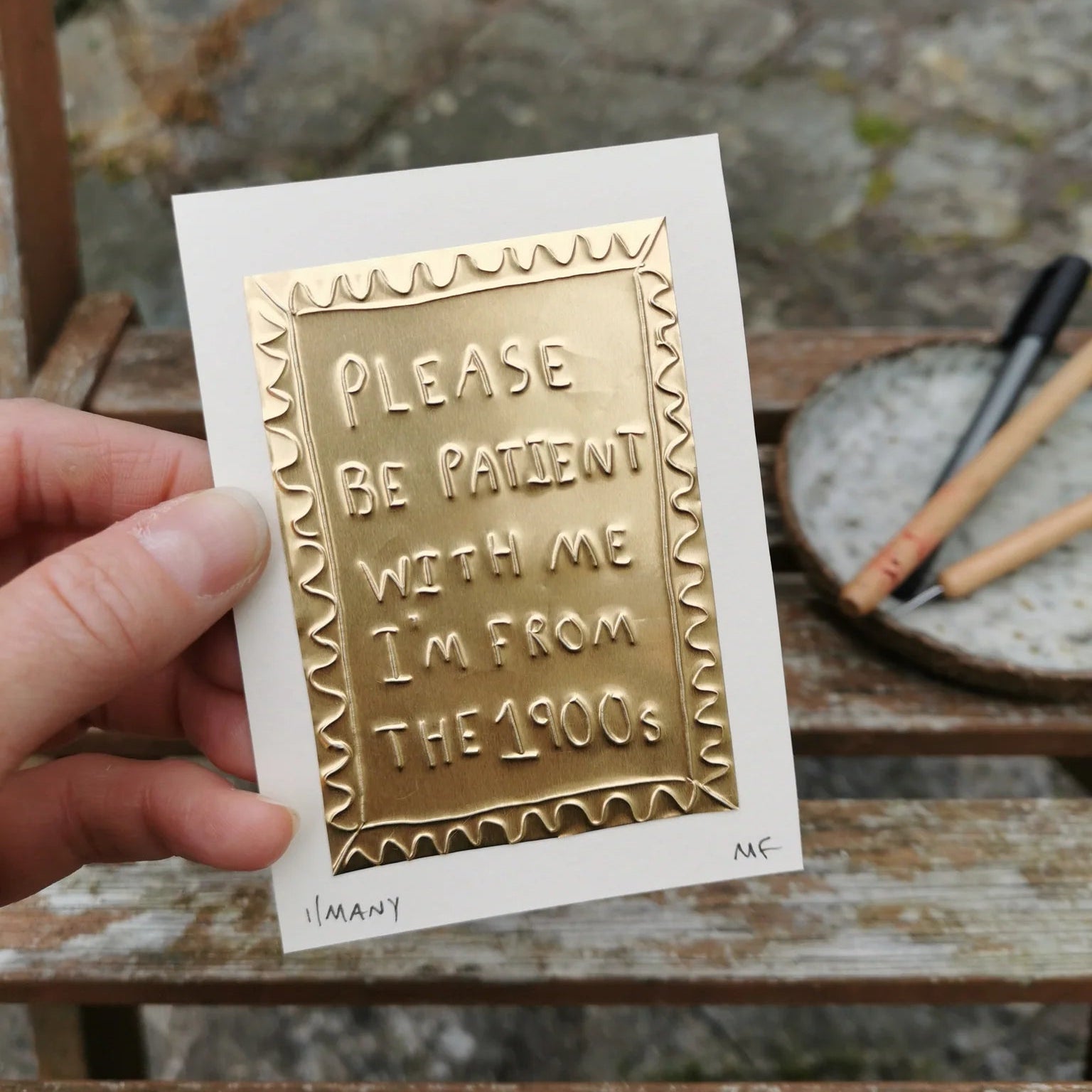 Meg Fatharly 'Please Be Patient With Me I'm From The 1900s' Tin Embossed 10x8cm Artwork
