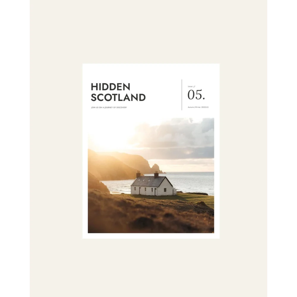 Hidden Scotland Magazine | Issue 05 - Lifestory