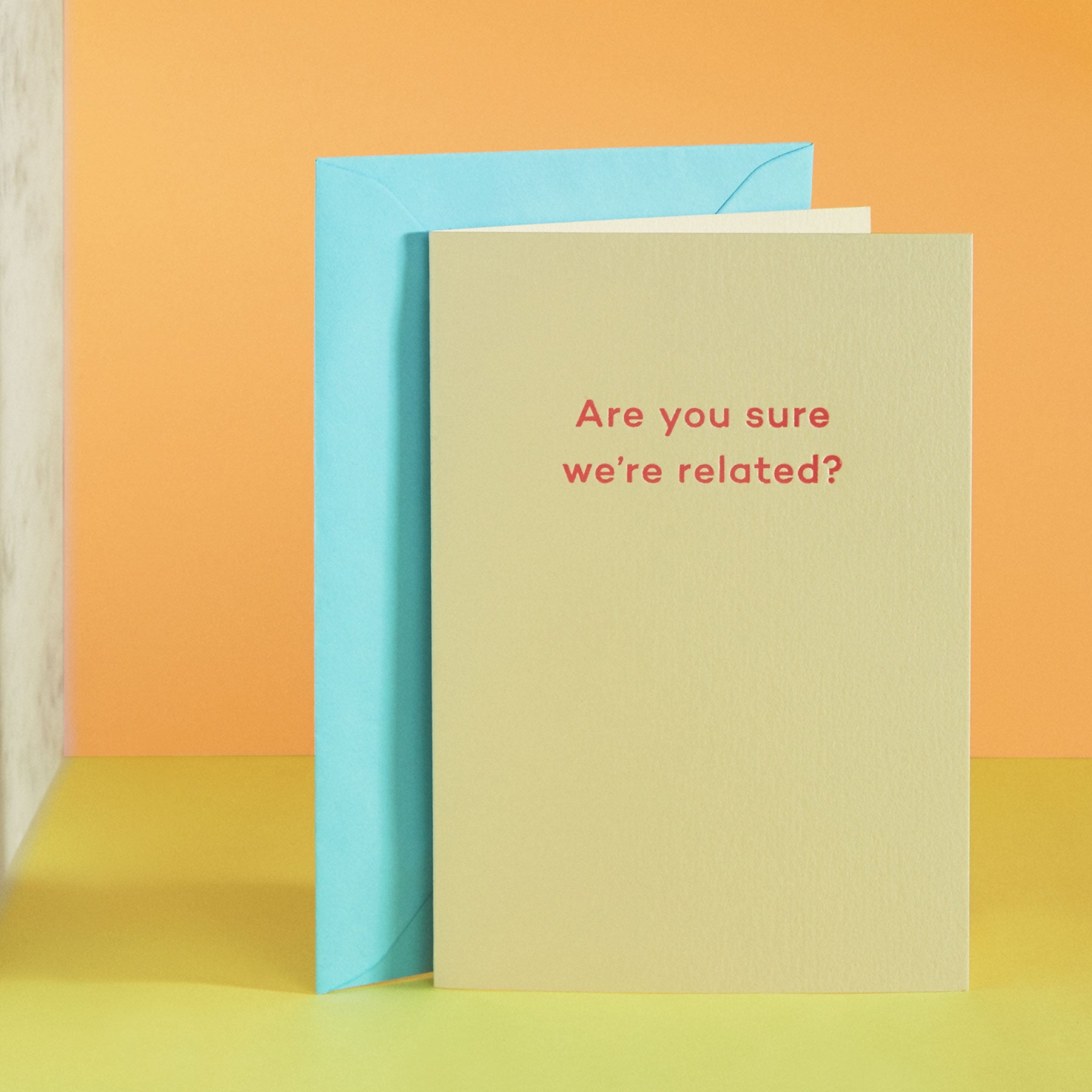 Are you sure we're related? card by Mean Mail - Lifestory - Mean Mail