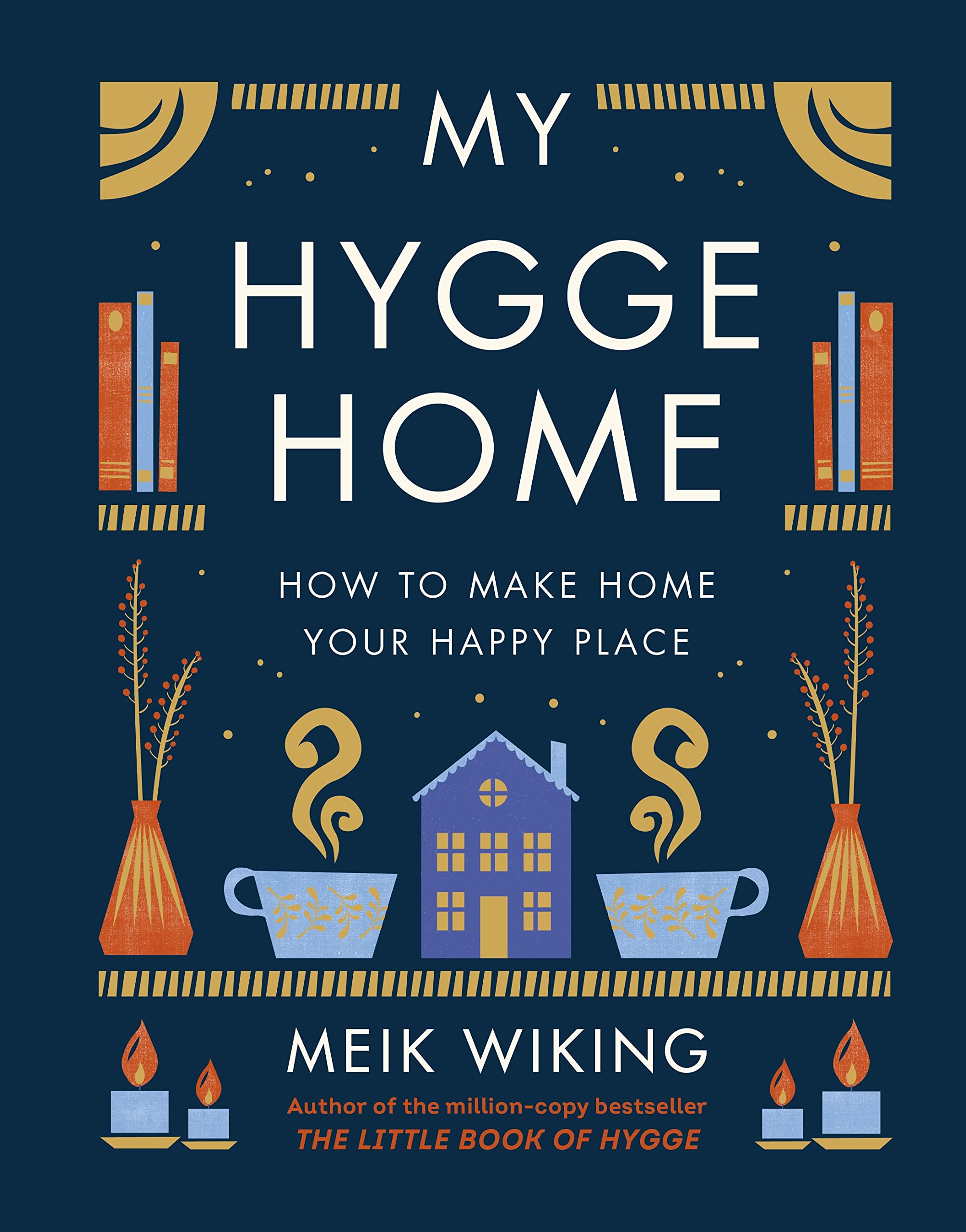 My Hygge Home | Book | by Meik Wiking - Lifestory - Bookspeed