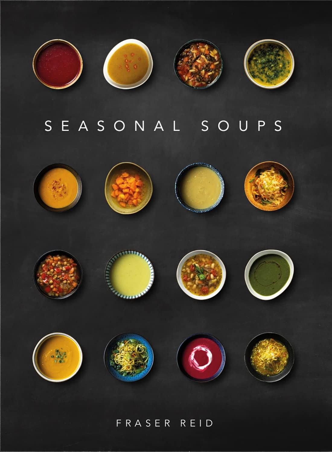 Seasonal Soups | Book | by Fraser Reid - Lifestory - Bookspeed